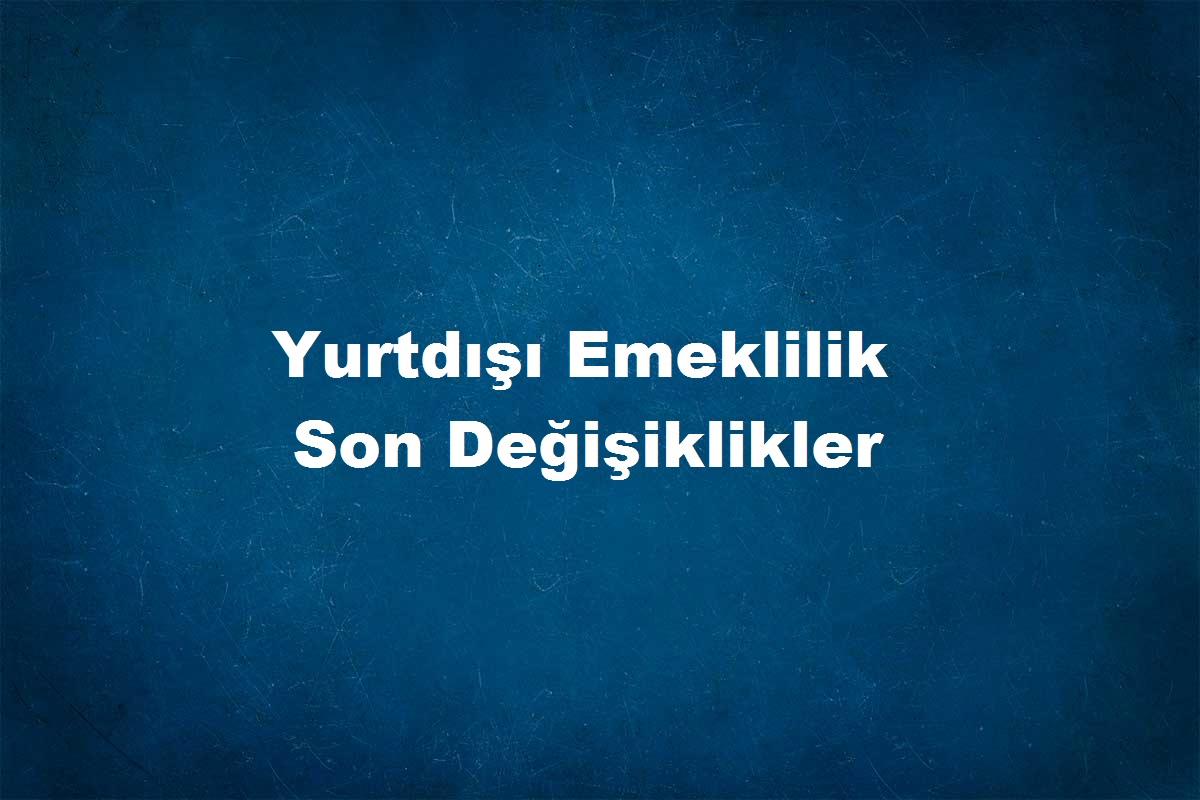 yurtdışı borçlanma son değişiklikler